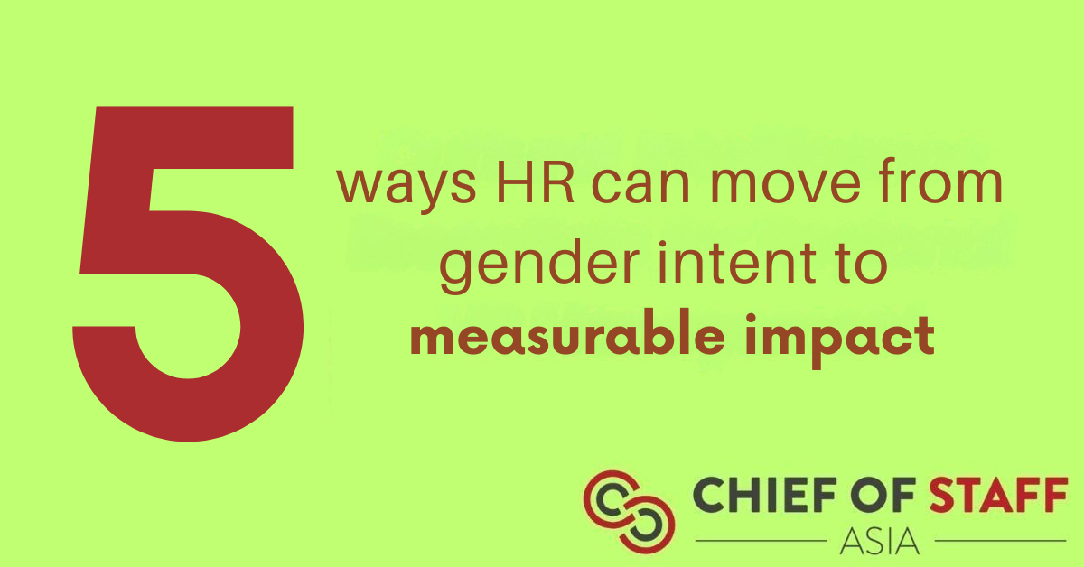 Five ways HR can move from gender intent to measurable impact - Chief ...